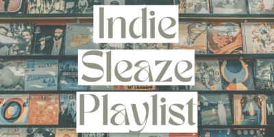 Diese 10 Songs dürfen auf eurer Indie Sleaze Playlist nicht fehlen